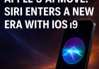 Apple's AI Leap: Siri Enters a New Era with iOS 19
